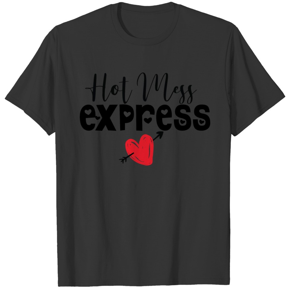 Hot Mess Express T-shirt