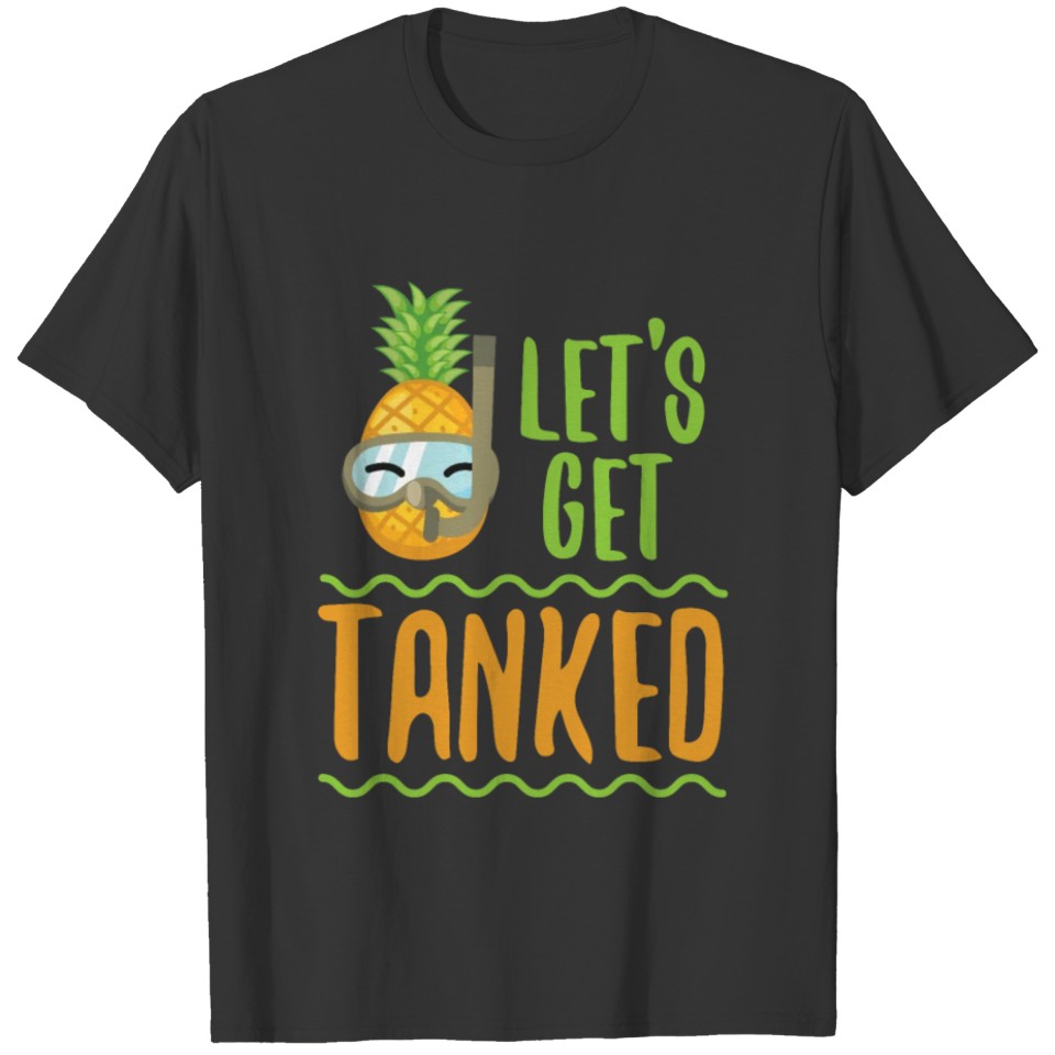 Let's Get Tanked Diving T-shirt