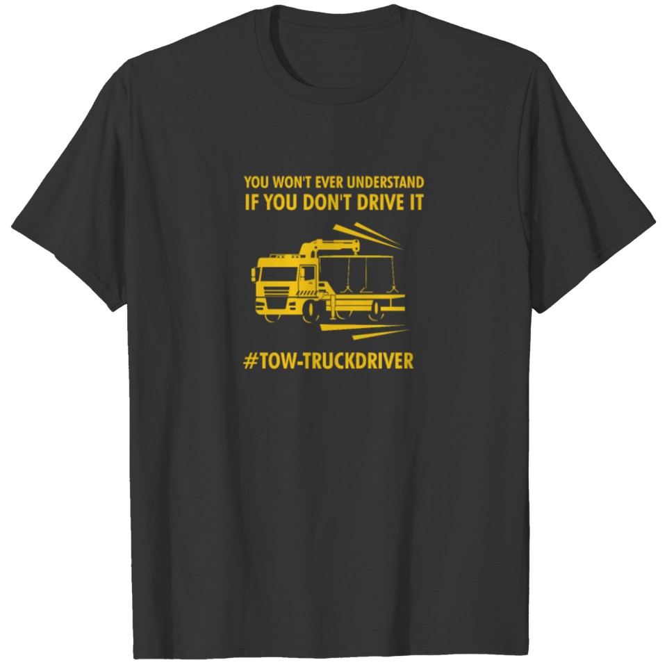 Two-Truck Driver Slogan Design for proud Drivers T-shirt