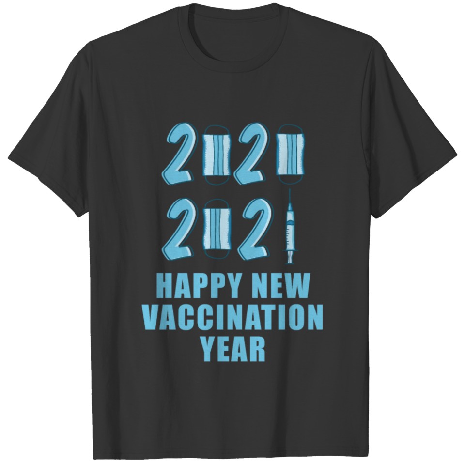 Happy New Vaccination Year T-shirt