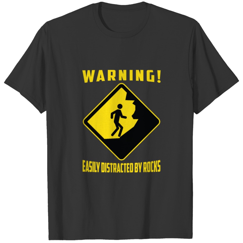 Easily Distracted By Rocks - Funny Rock Collector T-shirt