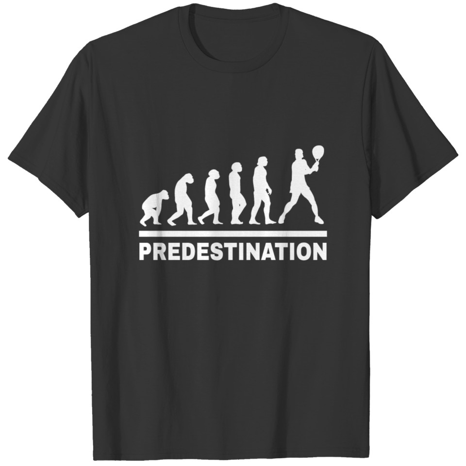 Evolution, Predestination, Tennis T-shirt