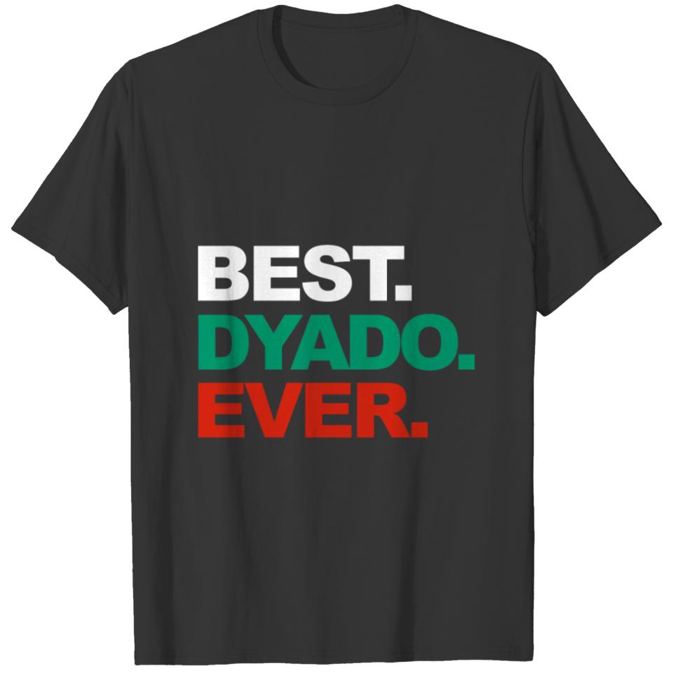 Best Dyado Ever Tee Cool Father'S Day Gift Bulgari T-shirt