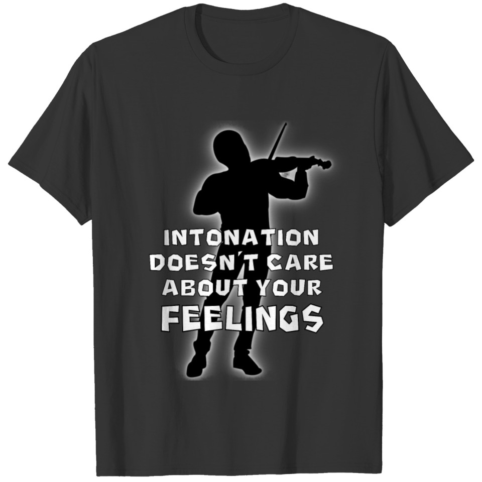 Intonation Doesn't Care About Your Feelings T-shirt