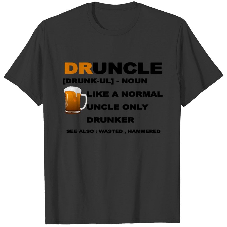 druncle T-shirt