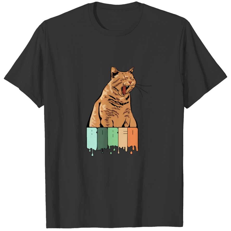 Bored Cat Funny Meme T-shirt