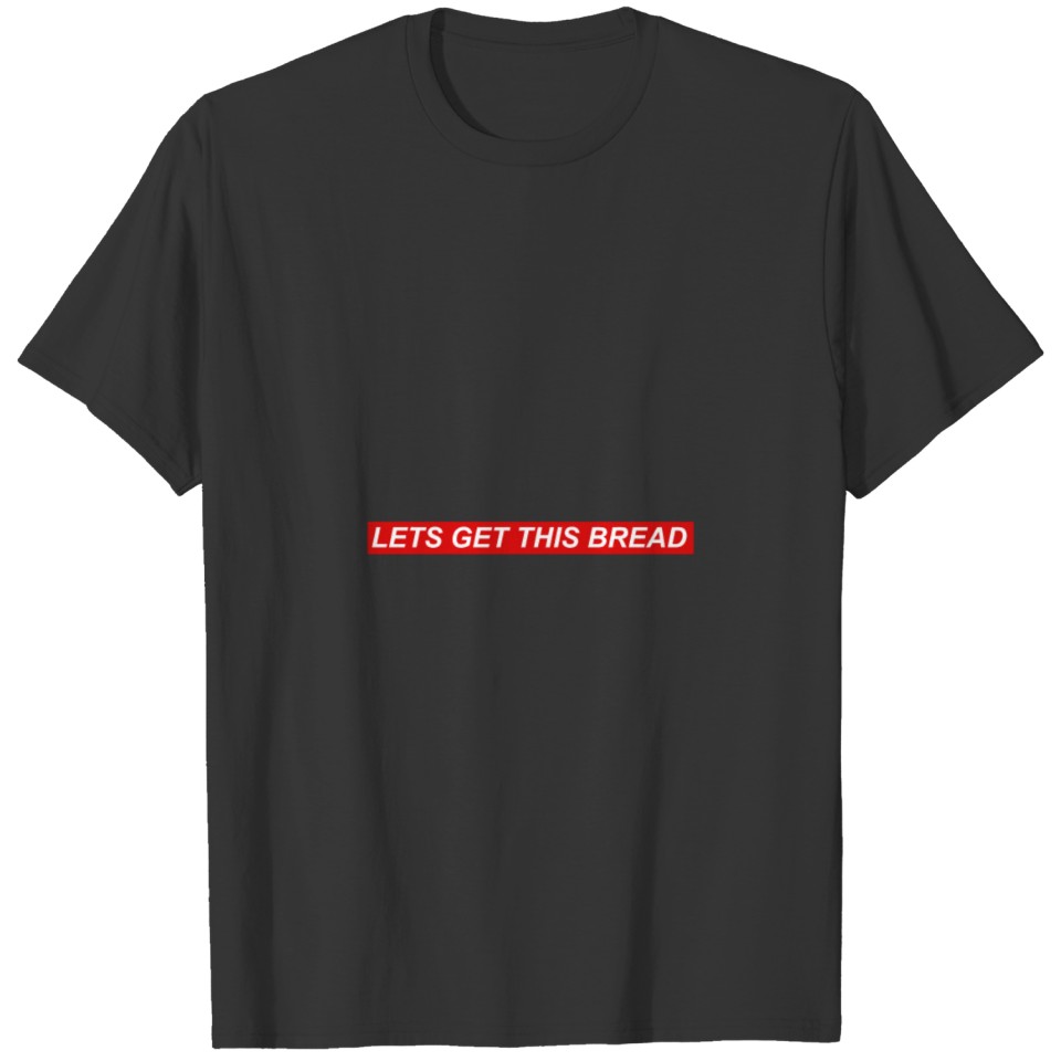 Lets Get This Bread red boxx Meme Hooded Gift T Shirts
