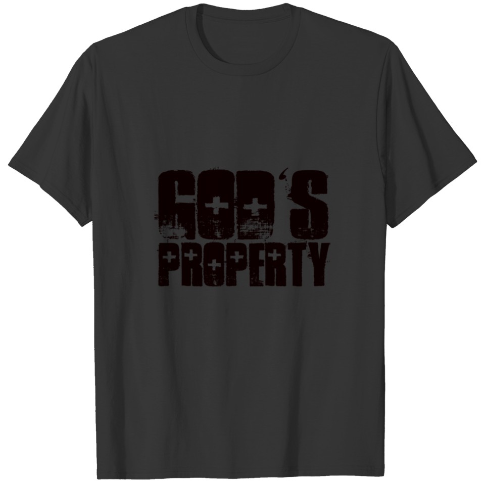 GOD'S PROPERTY 1 T-shirt