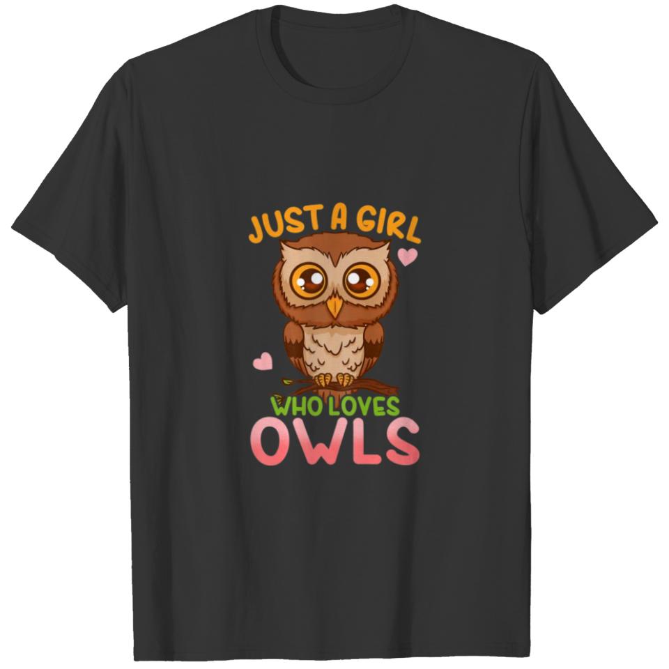 Owl Lover Gift Just a Girl Who Loves Owls T Shirt T-shirt