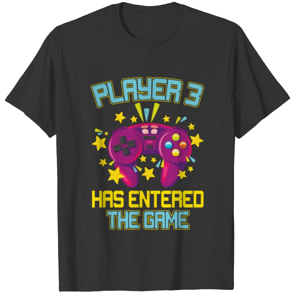 Player 3 has entered the game T-shirt