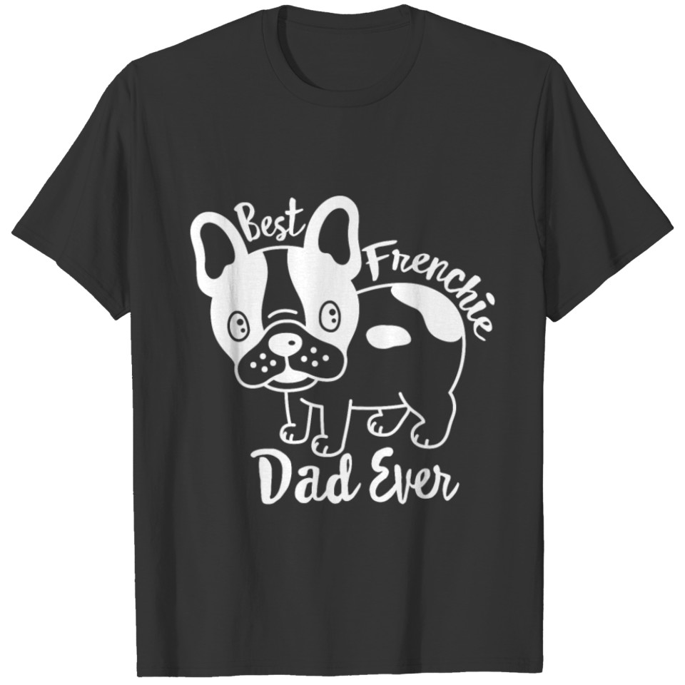 Mens Best Frenchie Dad Ever T Shirts Daddy French