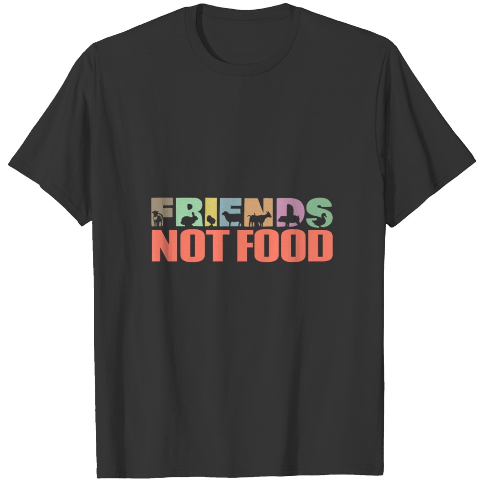 Friends Not Food Vegan Vegetarian Gift Idea T-shirt