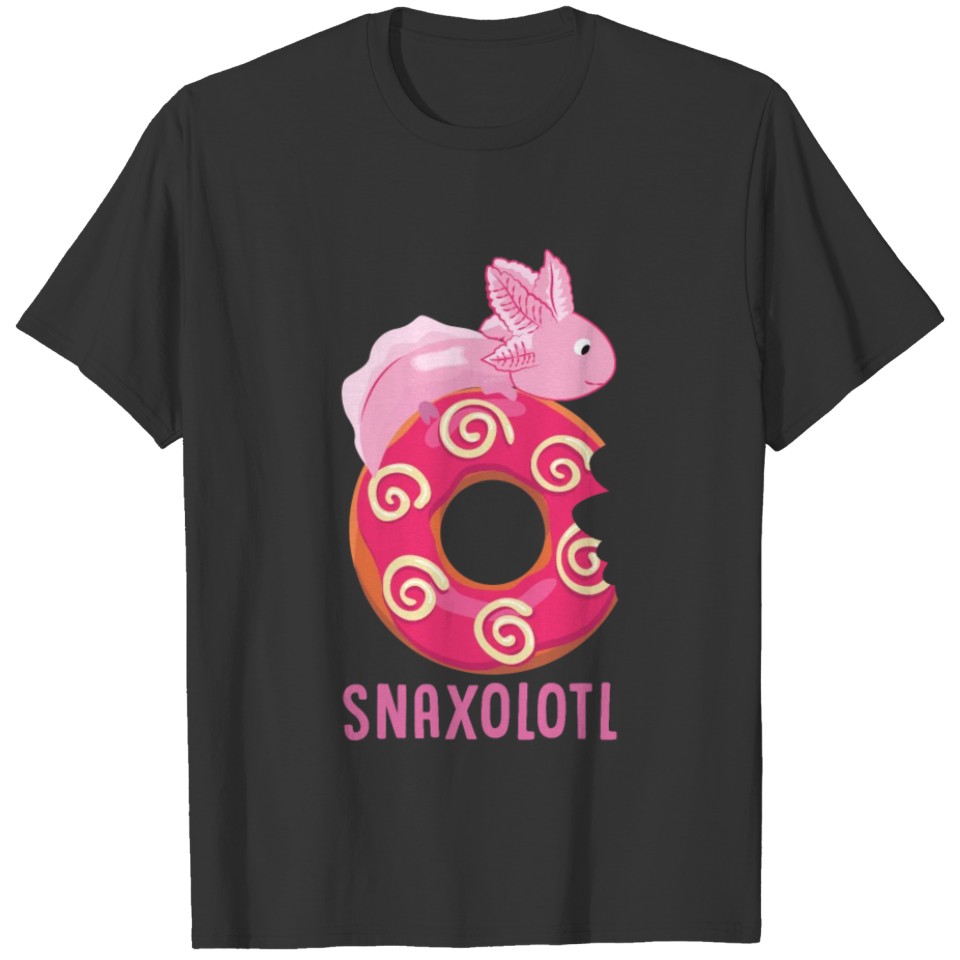 Axolotl, Axolotl snaxalotl, Axolotls T-shirt