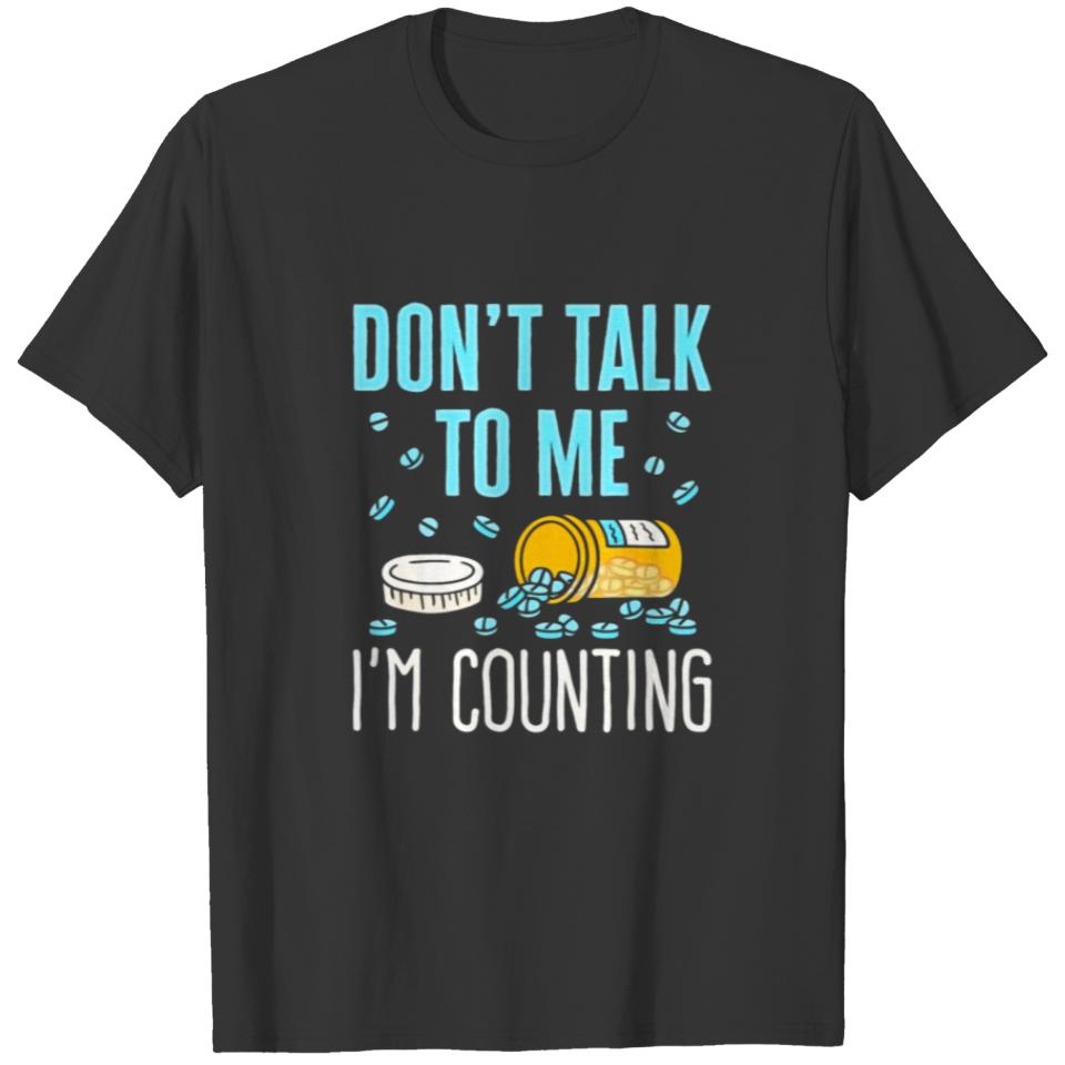Pharmacy Tech Technician Funny Counting Pills Pham T-shirt