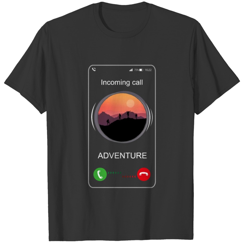 Incoming Call Adventure - Funny Call T-shirt