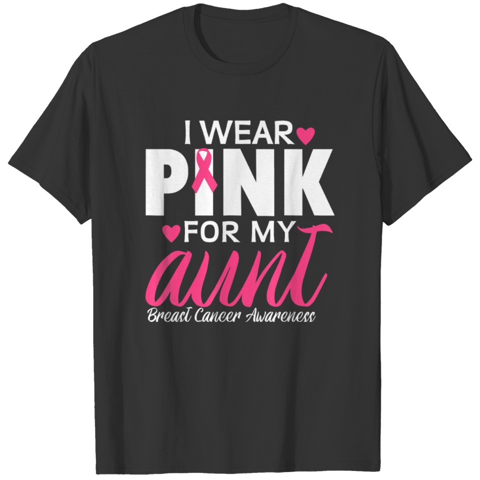I Wear Pink For My Aunt Breast Cancer Awareness T Shirts