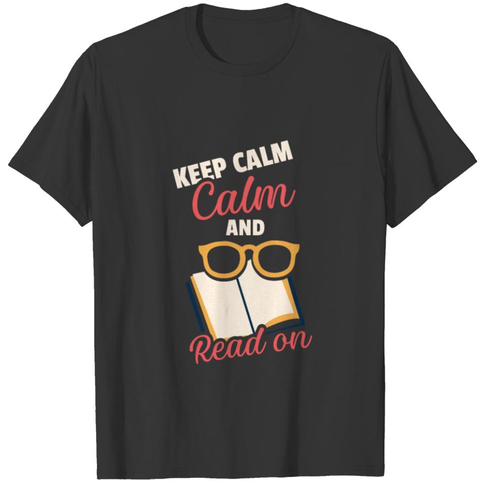 Keep Calm And Read On T-shirt