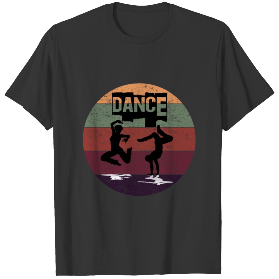 dance street cool gift idea T-shirt