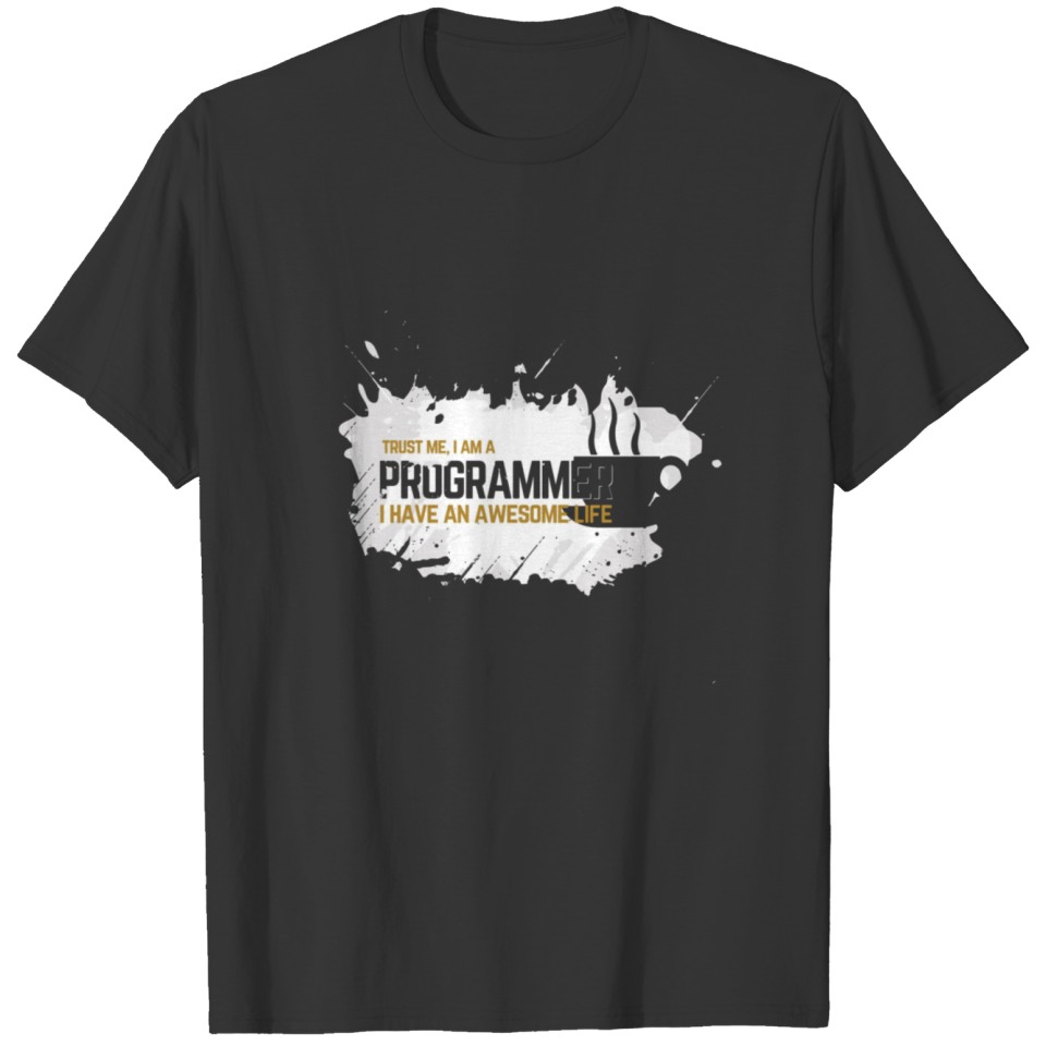 Programmer Trust me I am a programmer T-shirt