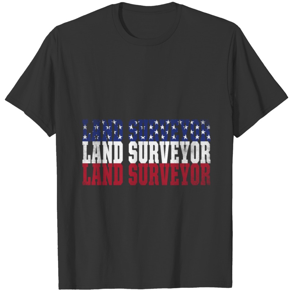 Land Surveying Flag USA America Funny Surveyor T-shirt