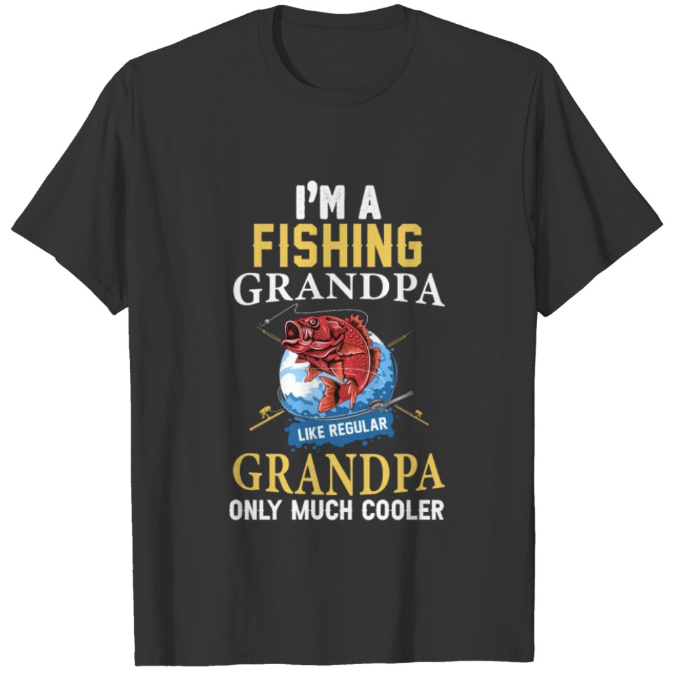Fisher Grandpa Shirt for Grandpa who likes to fish T-shirt