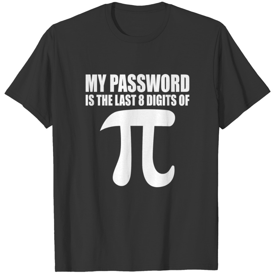 Pi math student saying gift T-shirt