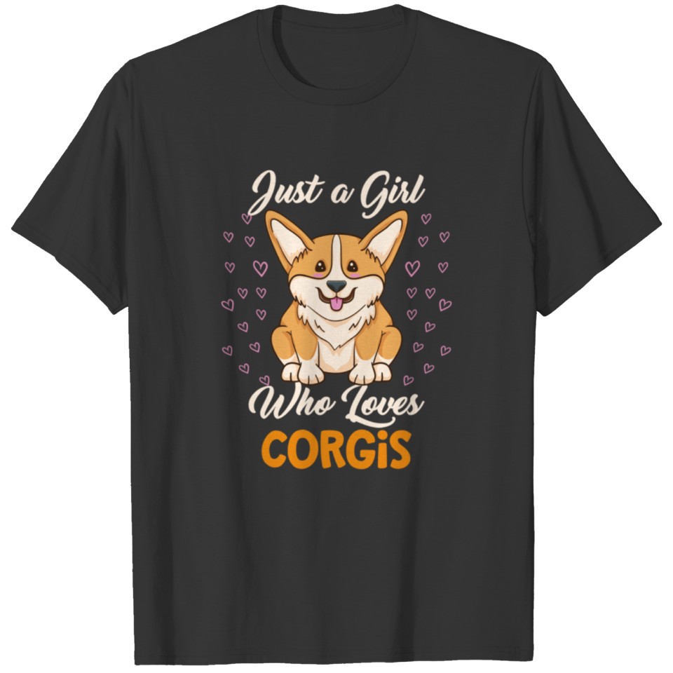 Just A Girl Who Loves Corgis For Corgi Lover T-shirt