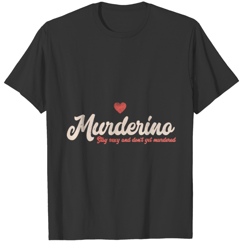Murderino Womens True Crime Lover Gifts Podcast Fa T-shirt