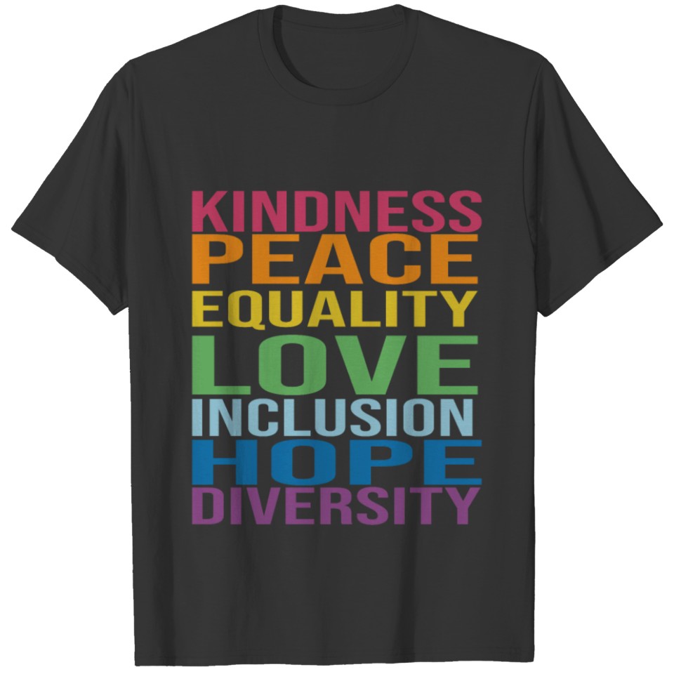 kindness peace equality love inclusion hope divers T-shirt