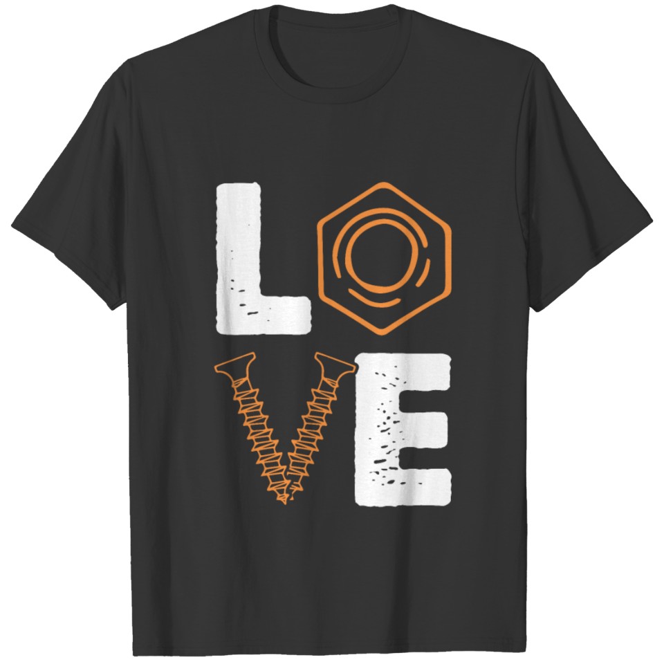 Craftsman love love T-shirt