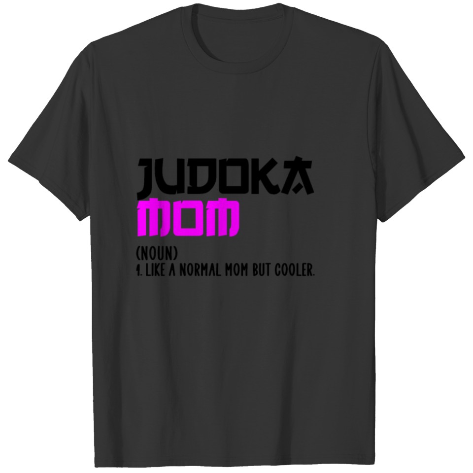 judoka mom T-shirt