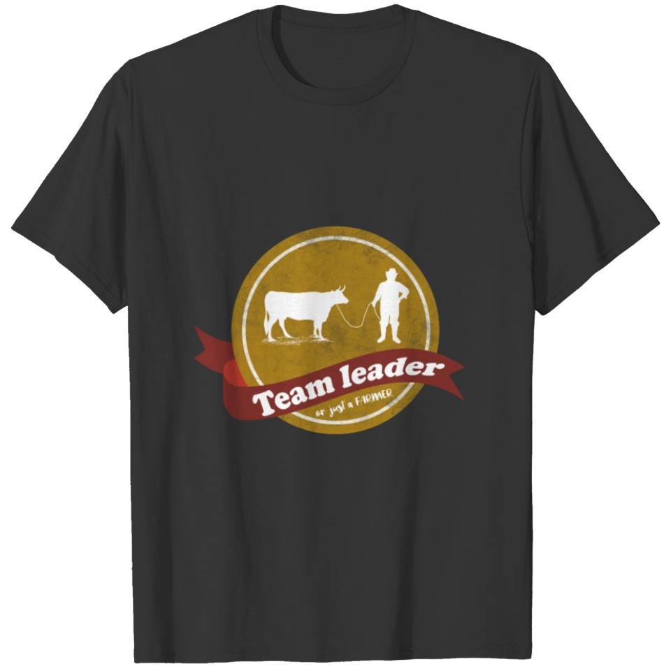 Team leader - Cow Farmer Vintage Retro T Shirts