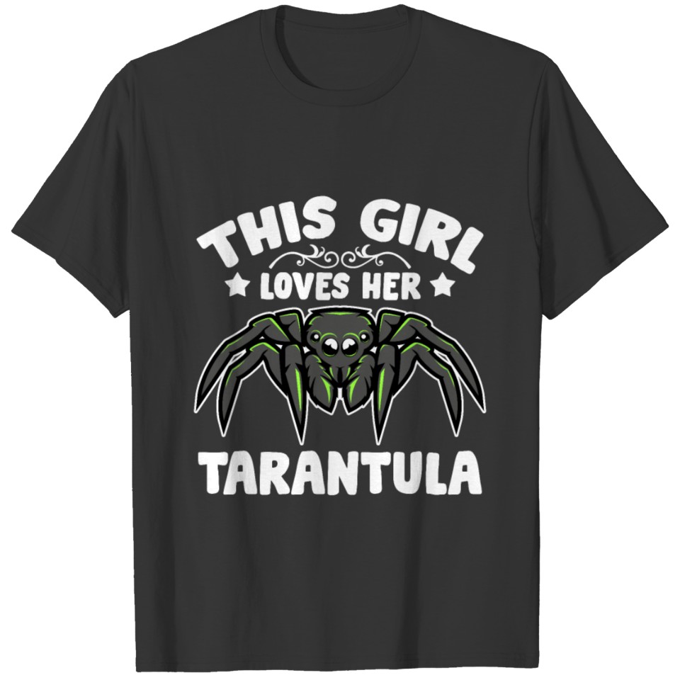 This girl loves Tarantula owner gift Spider lover T-shirt
