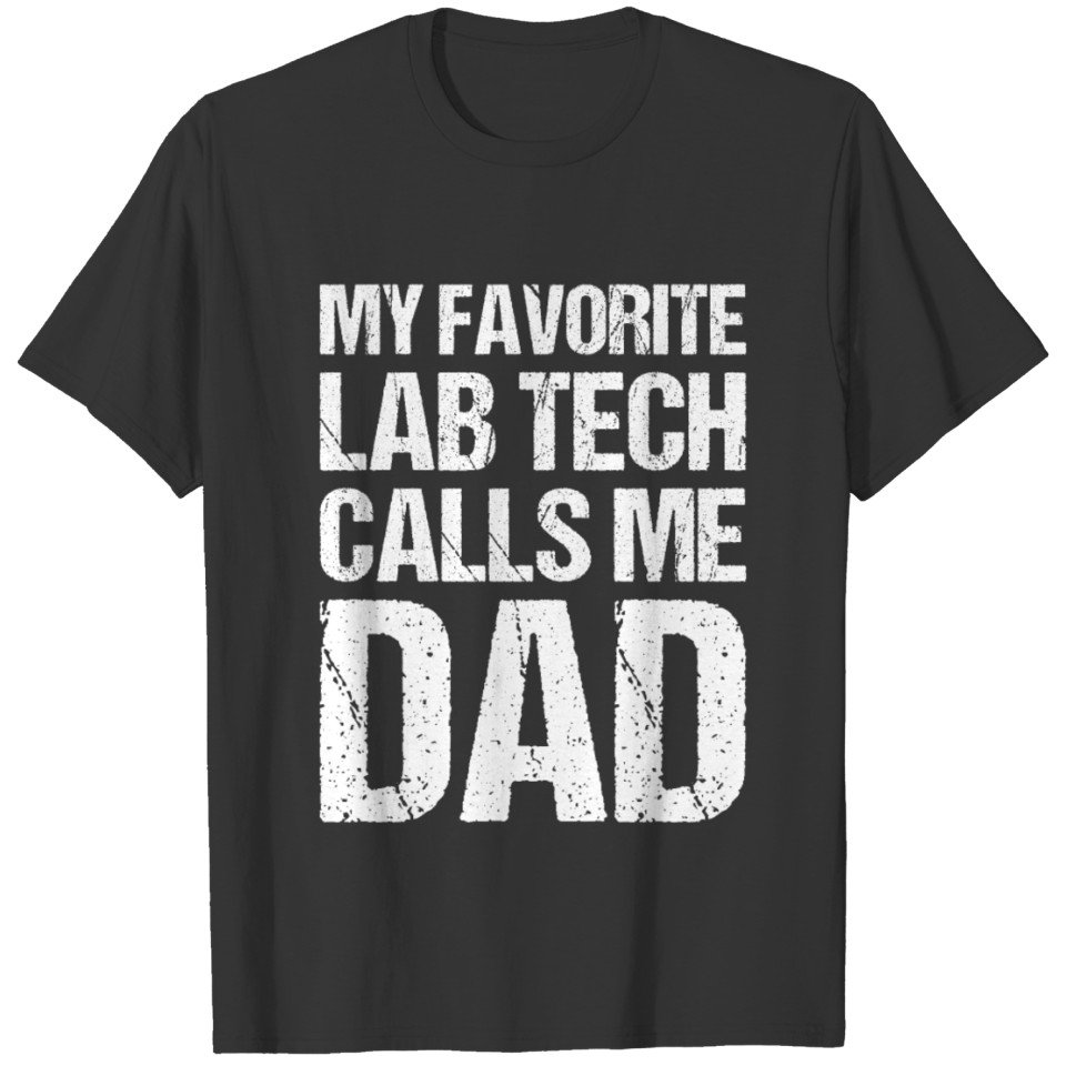 Lab Tech Funny Gift For Men Laboratory Technician T-shirt