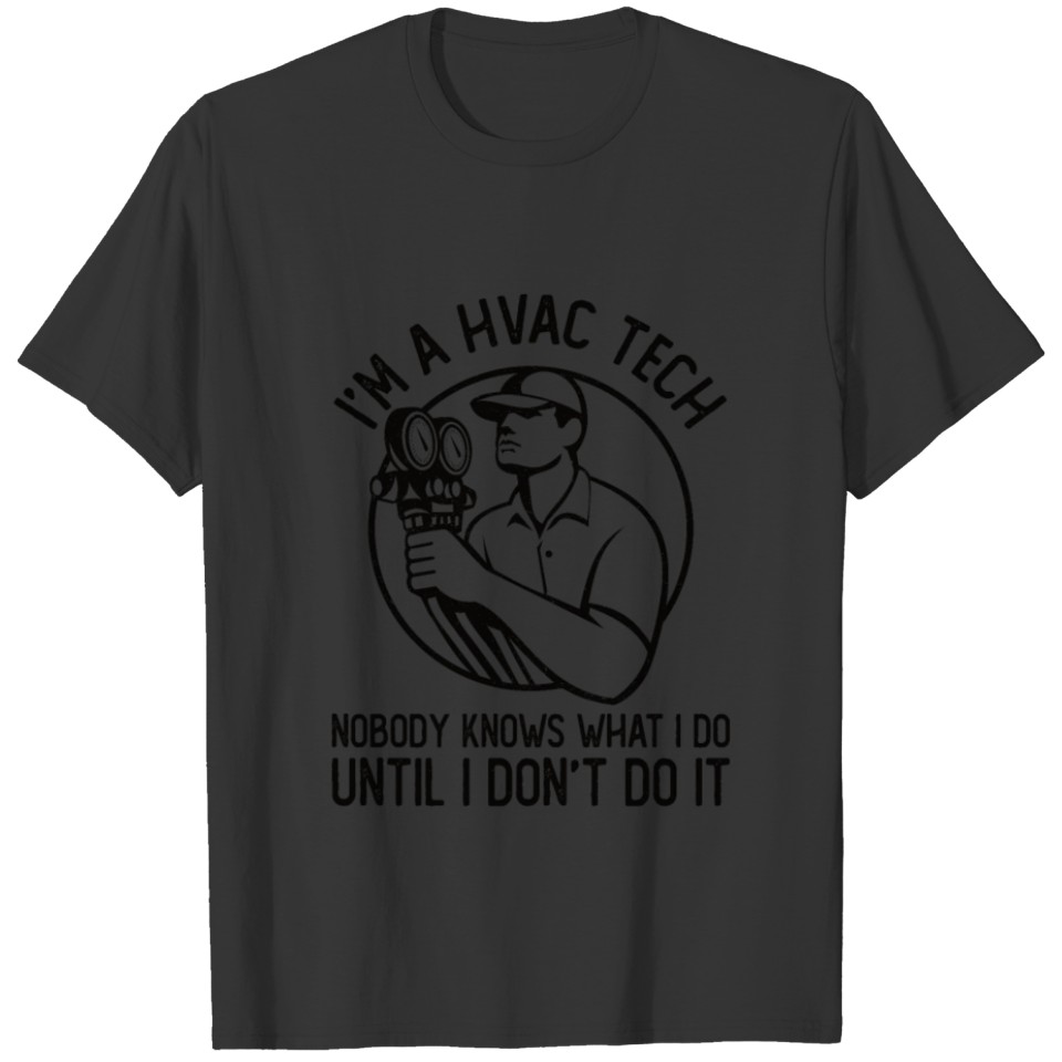 Funny HVAC Technician HVAC Engineer Gift T-shirt