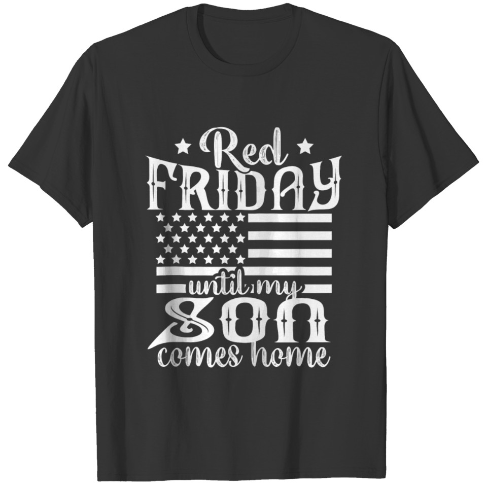 Red Friday Support Military Family Son Gift Zip T Shirts