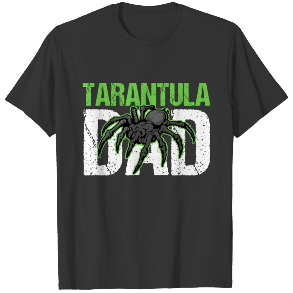 Tarantula Dad Tarantula owner gift Spider lover gi T-shirt