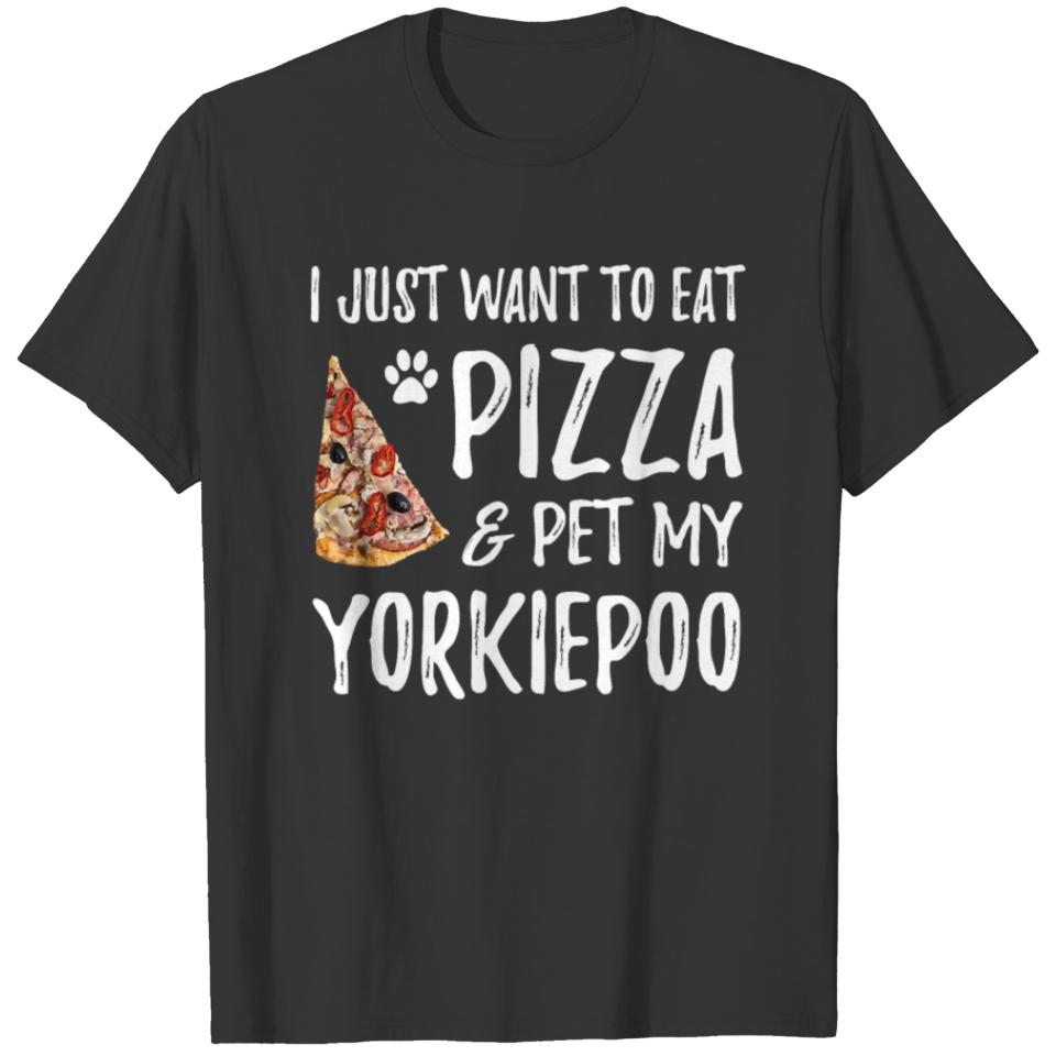 Yorkiepoo Dog Lover Pizza Funny Dog Mom Gift T-shirt