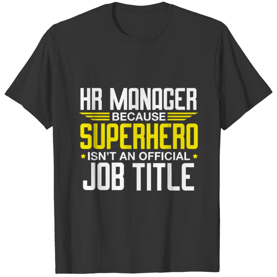 Human Resources Manager HR Director Funny Office T-shirt