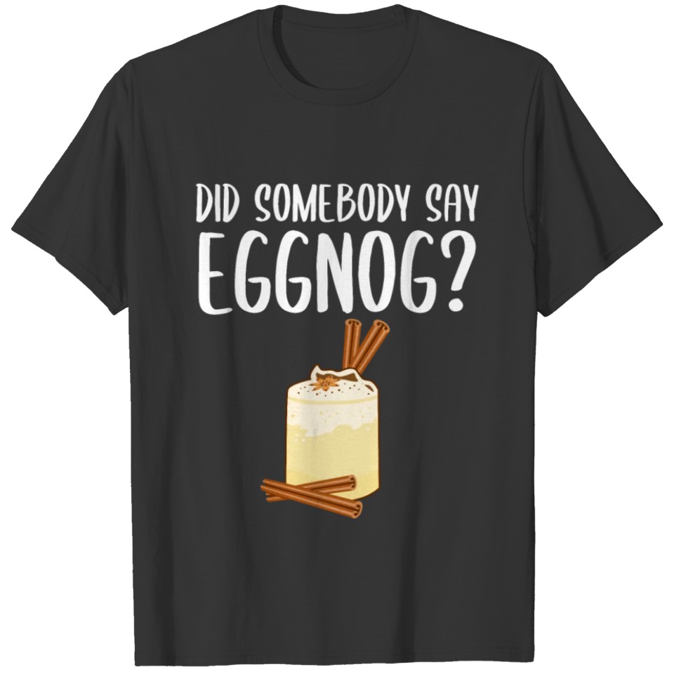 Eggnog Christmas Winter Drink Egg Drink Drinking T-shirt