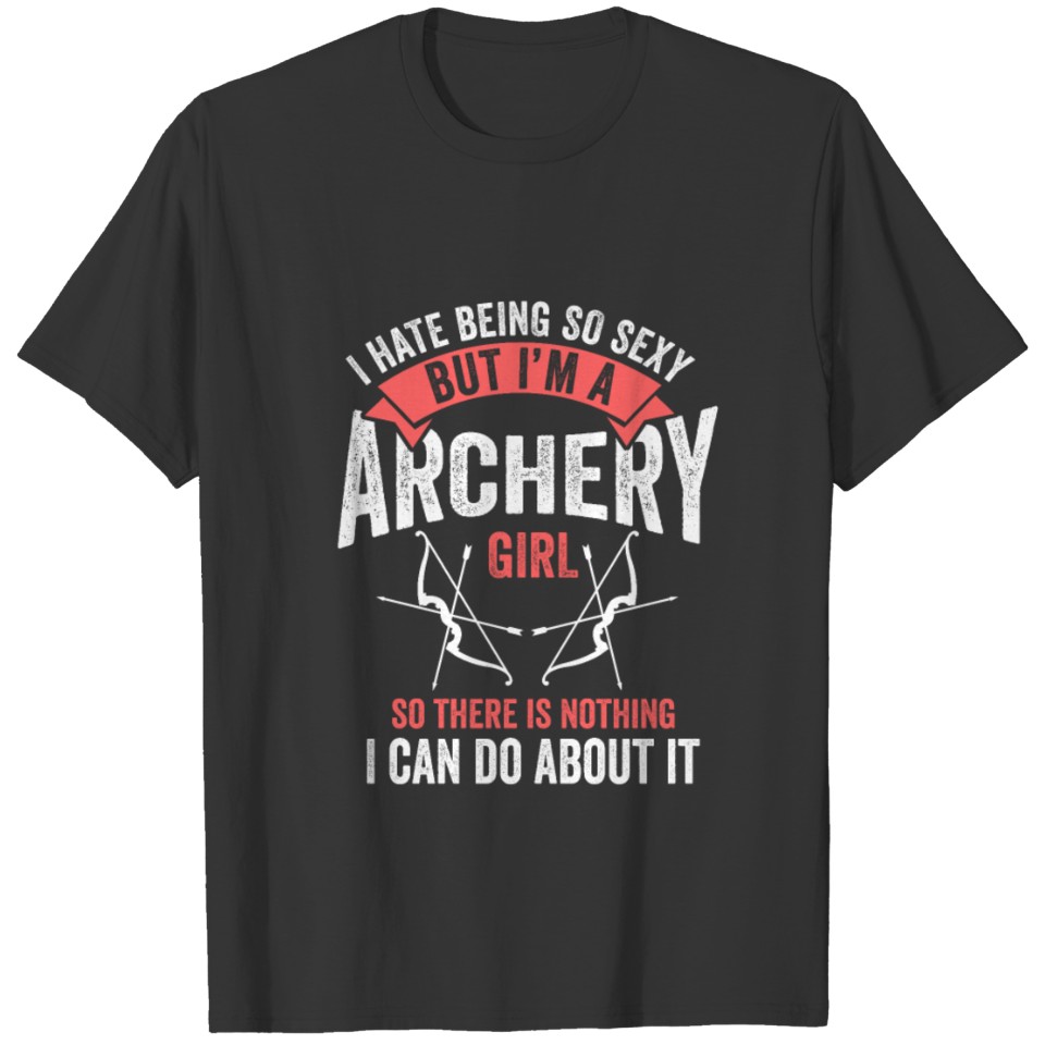 Archery Girl Bowhunter Archer Gift T-shirt