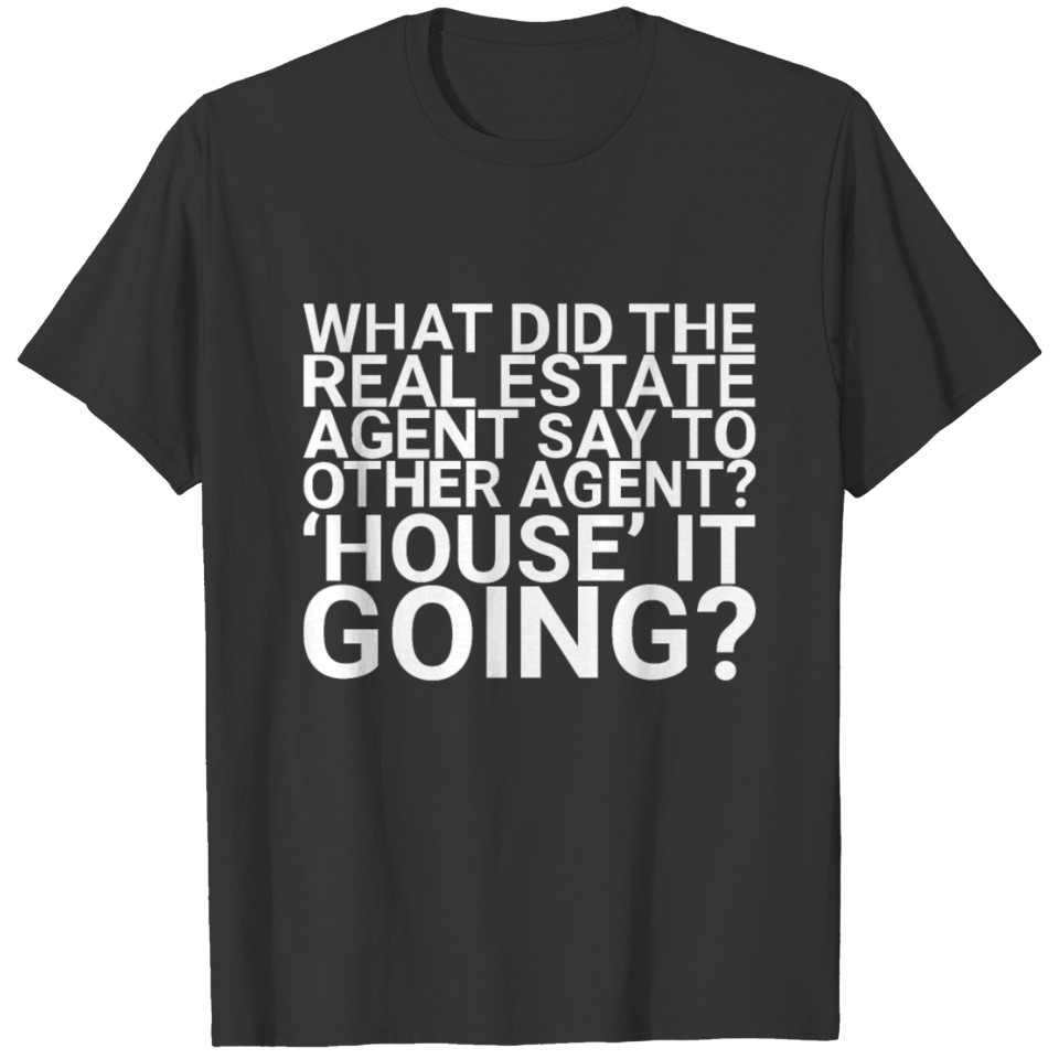 Realtor Gifts | Real Estate Agents & Broker T-shirt