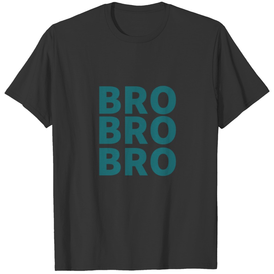 Bro T-shirt