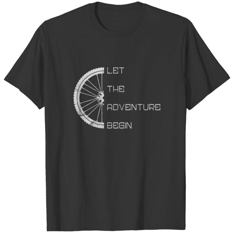 Let The Adventure Begin T-shirt