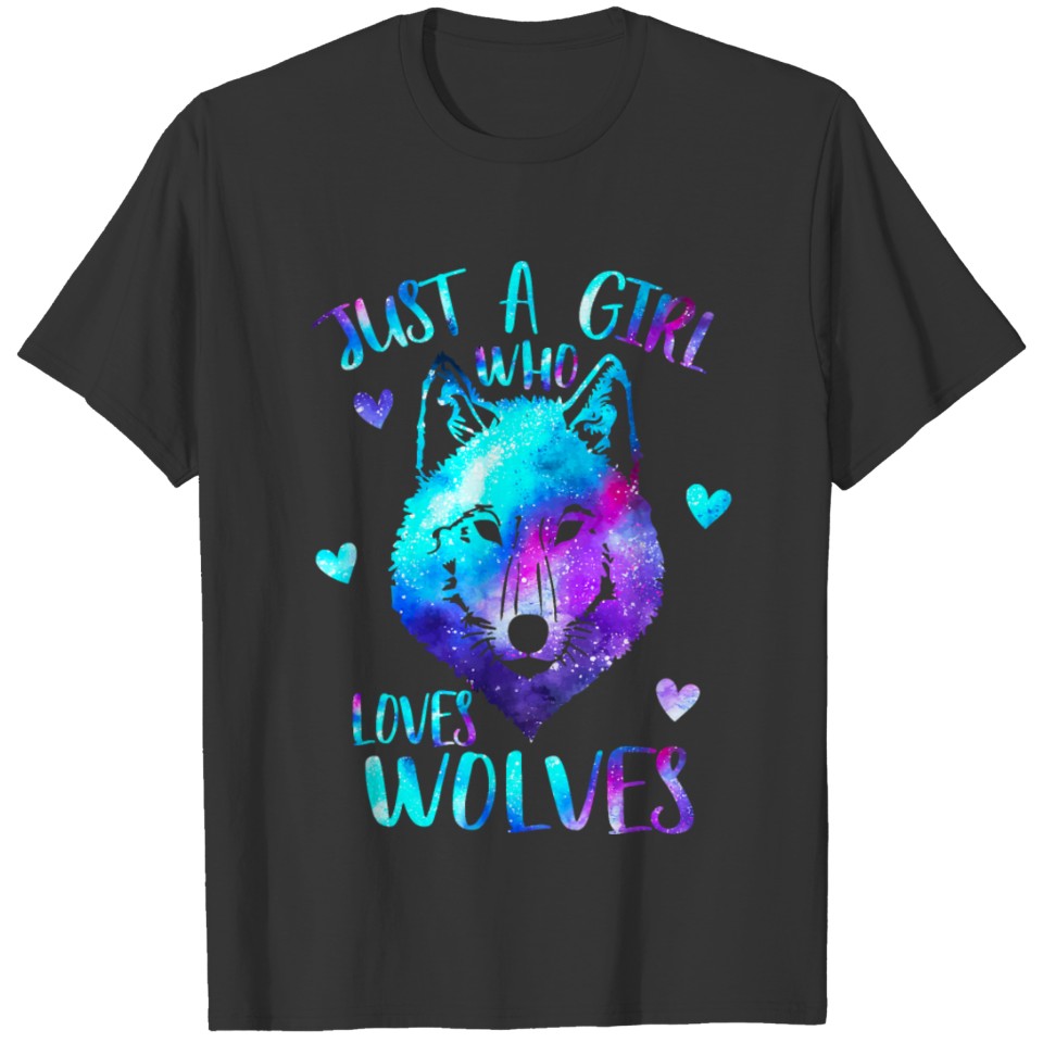 Just a Girl Who Loves Wolves Galaxy Space Wolf T-shirt