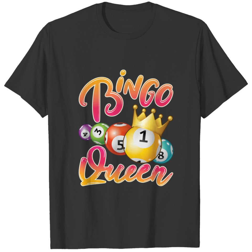 Bingo Queen Women Crown Bingo Balls Bingo Lover T-shirt