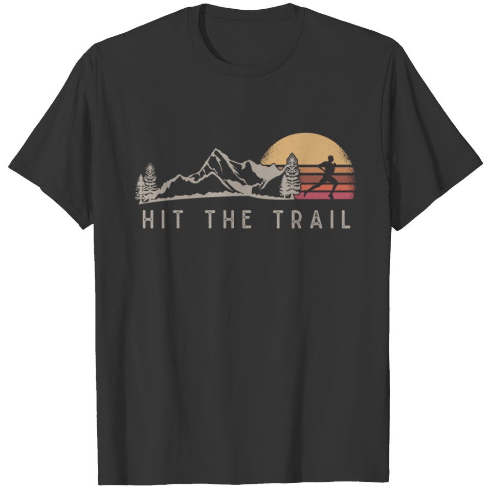 Hit the trail, Trailrunning Runner Gift T-shirt