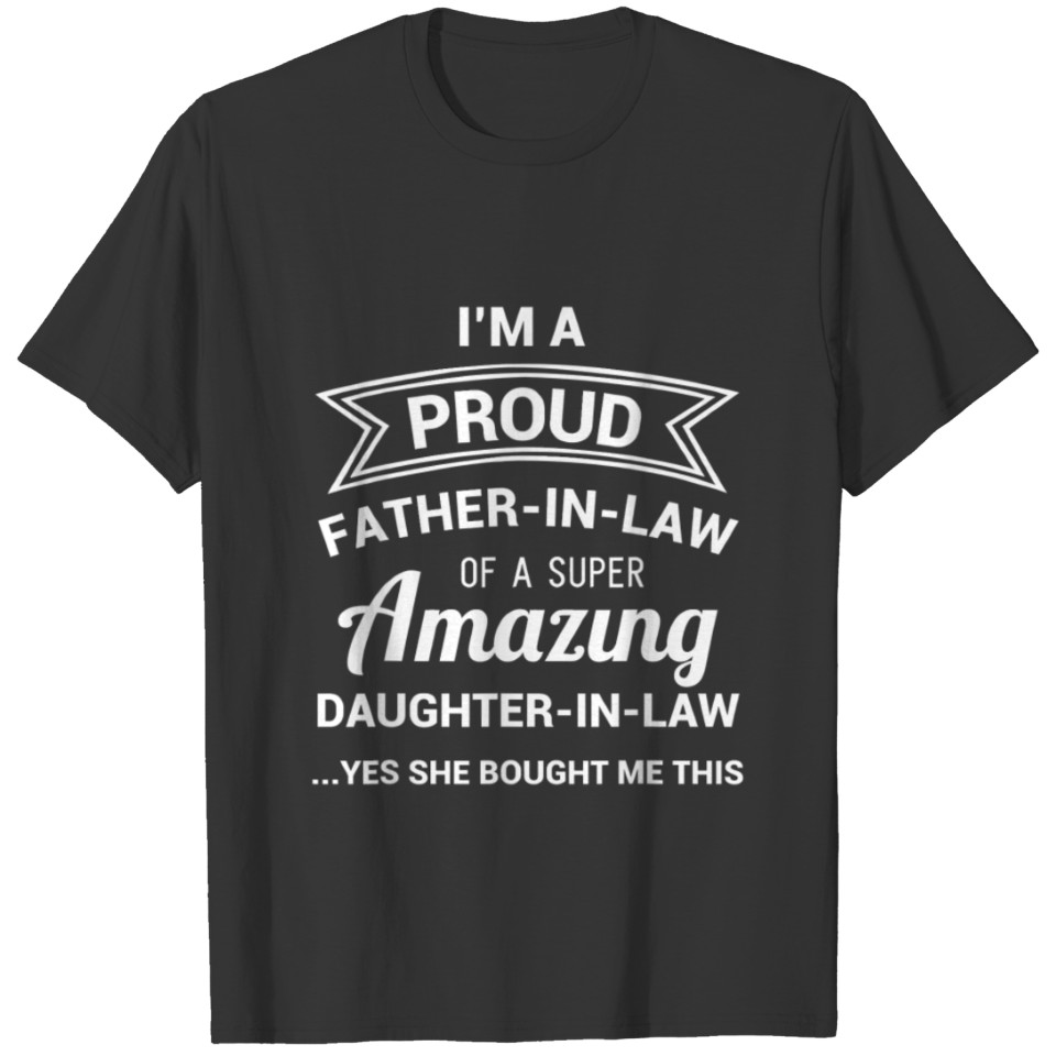 Funny Proud Father in Law T Shirts Dad Fathers Day G
