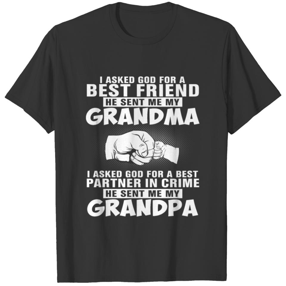 I asked God He sent me my grandma grandpa T-shirt