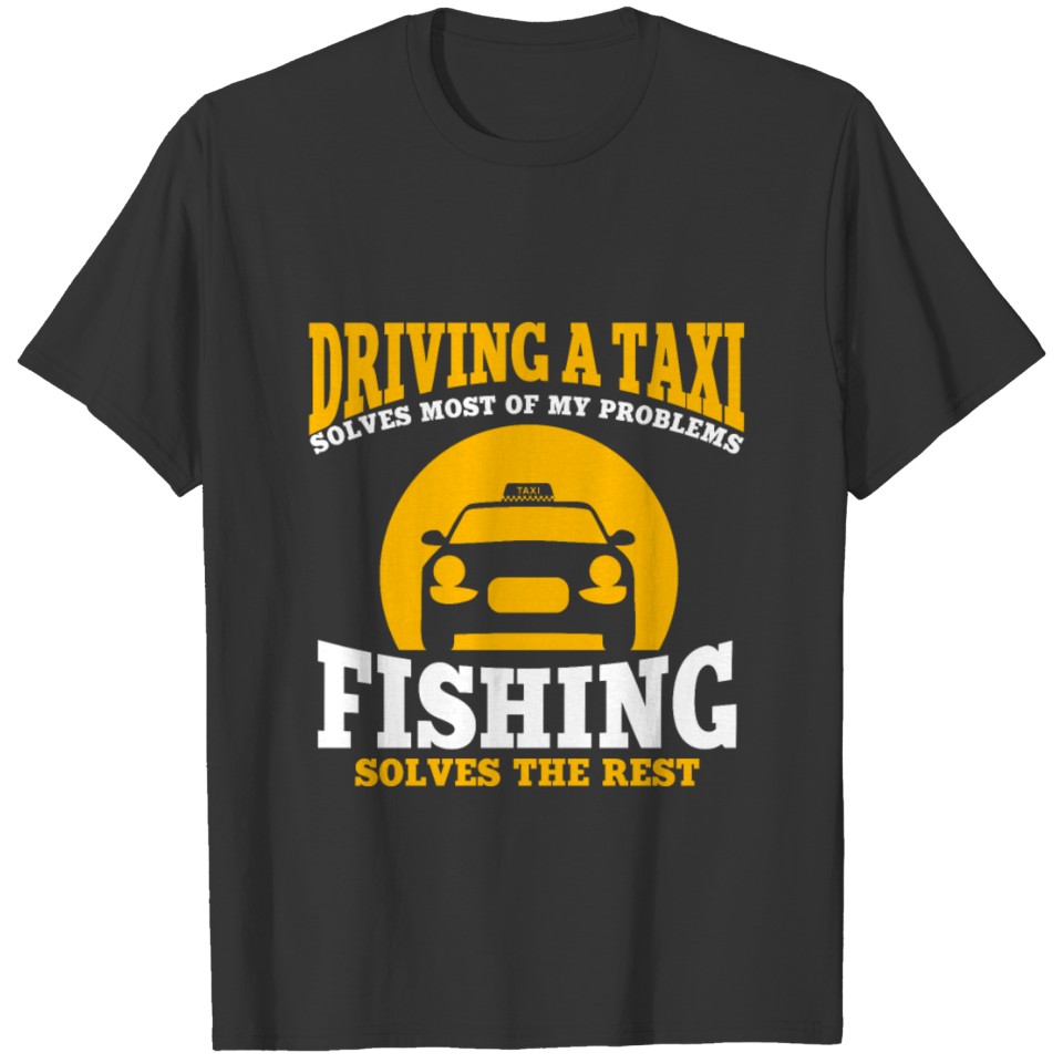 Taxi Driver Saying T Shirts